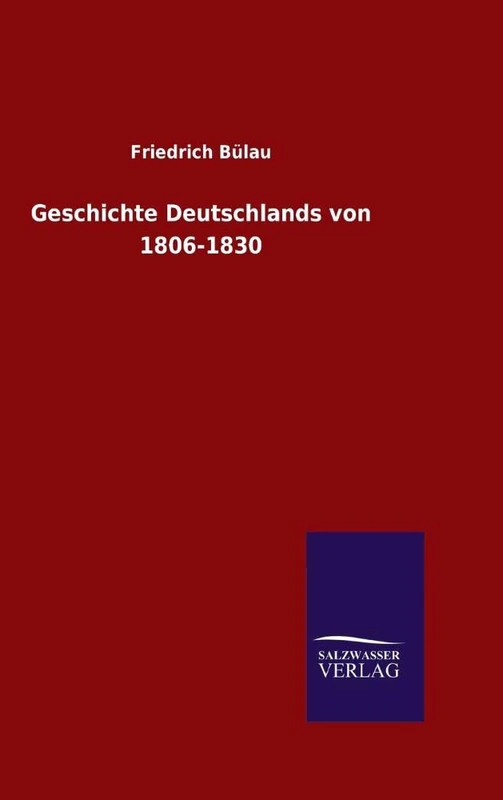 Geschichte Deutschlands von 1806-1830