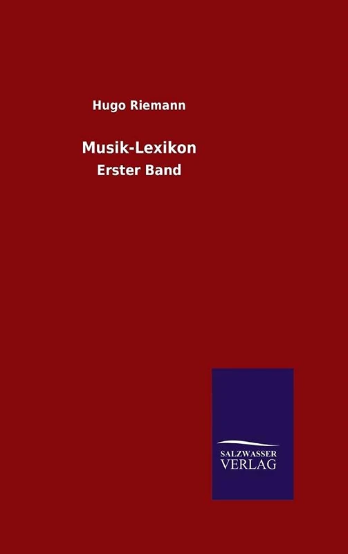 Musik-Lexikon: Erster Band