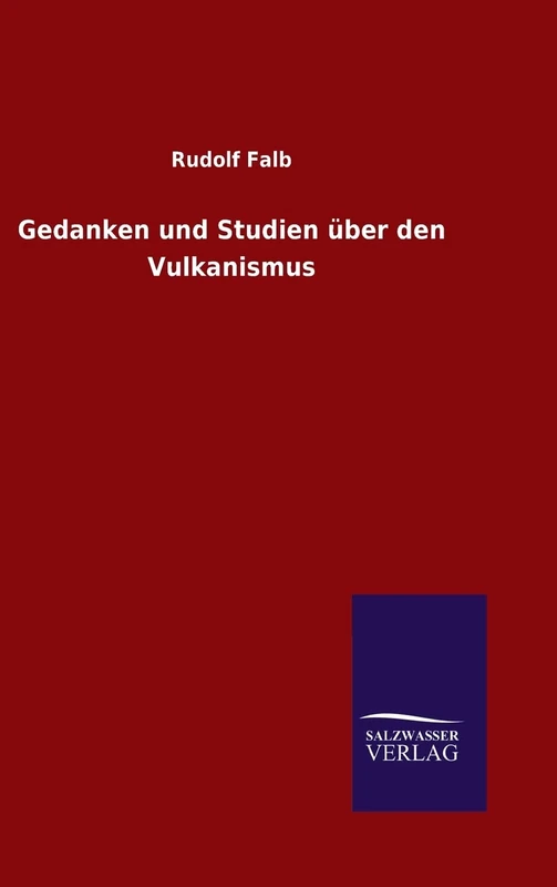 Gedanken und Studien über den Vulkanismus