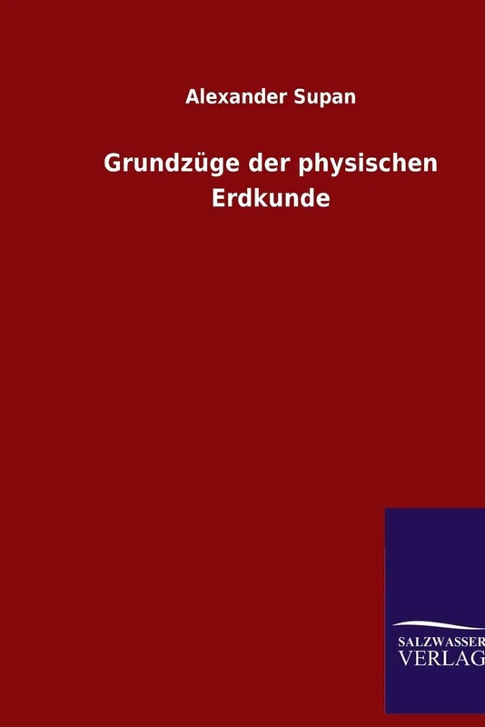 Grundzuge der physischen Erdkunde - Earth Sciences Book