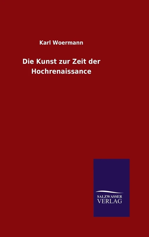 Die Kunst zur Zeit der Hochrenaissance