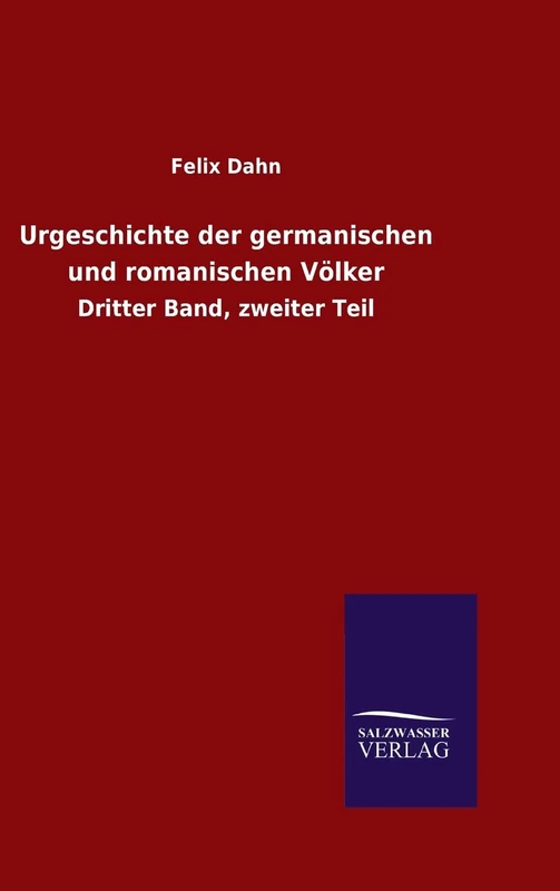 Urgeschichte der germanischen und romanischen Völker