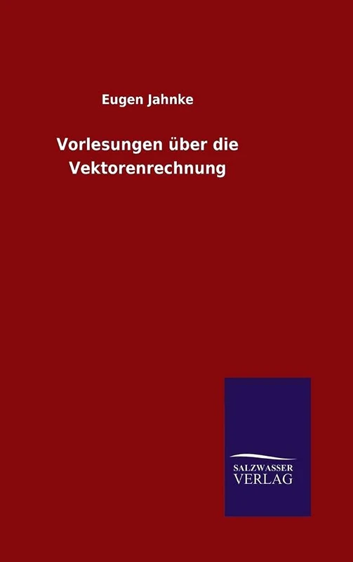 Vorlesungen über die Vektorenrechnung