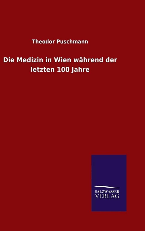 Die Medizin in Wien während der letzten 100 Jahre - Image 1