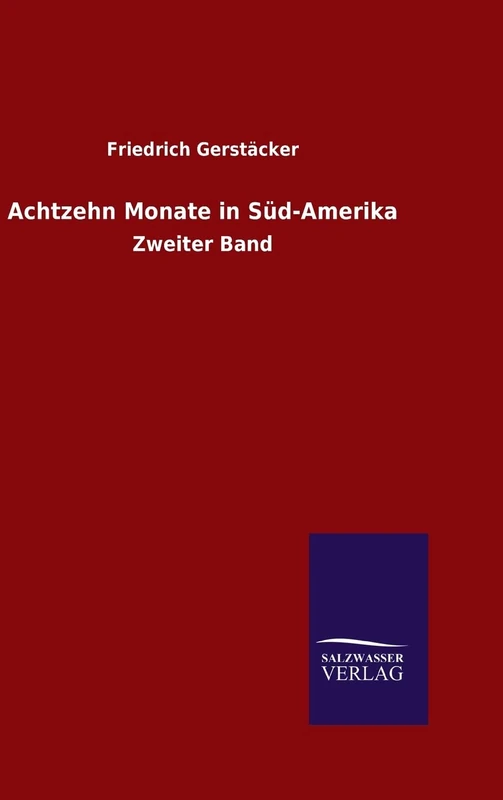 Achtzehn Monate in Süd-Amerika