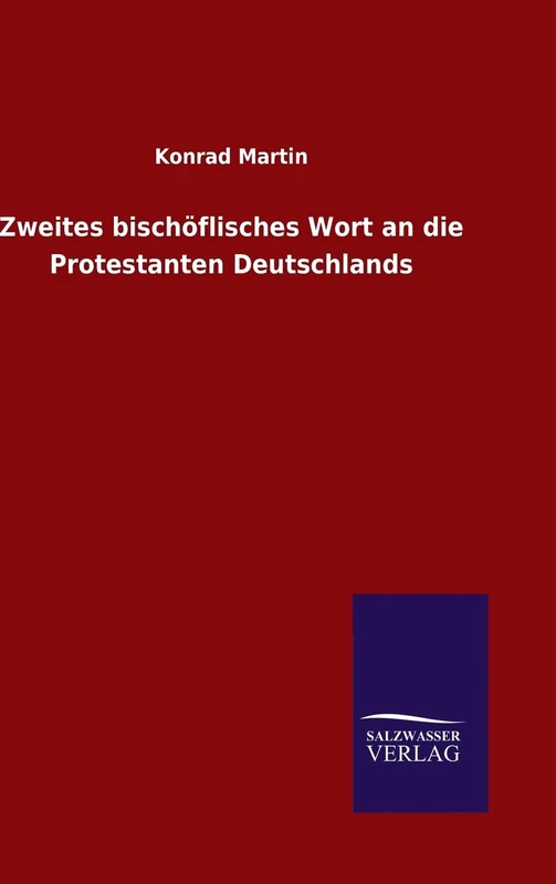 Zweites bischöflisches Wort an die Protestanten Deutschlands