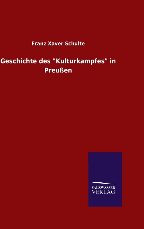 Geschichte des "Kulturkampfes" in Preußen