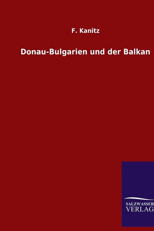 Donau-Bulgarien und der Balkan