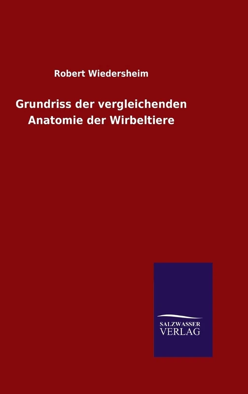 Grundriss der vergleichenden Anatomie der Wirbeltiere