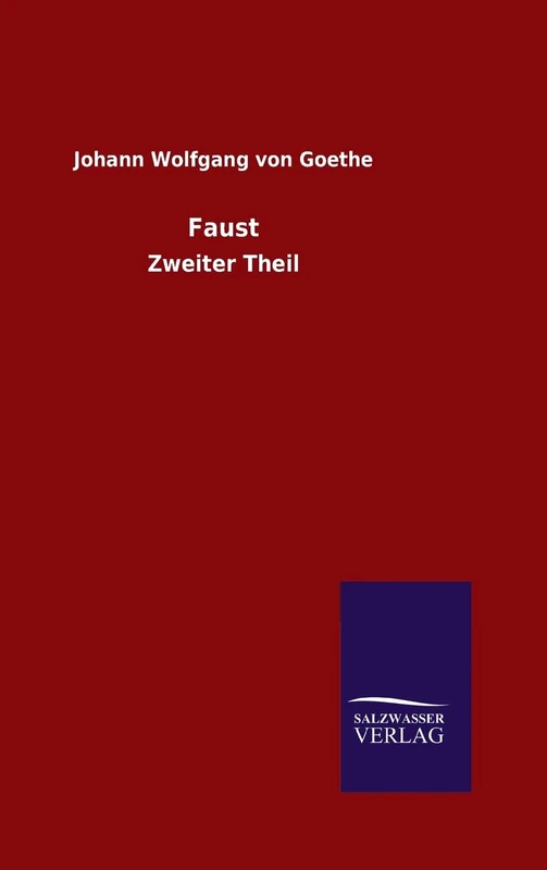 Faust: Zweiter Theil