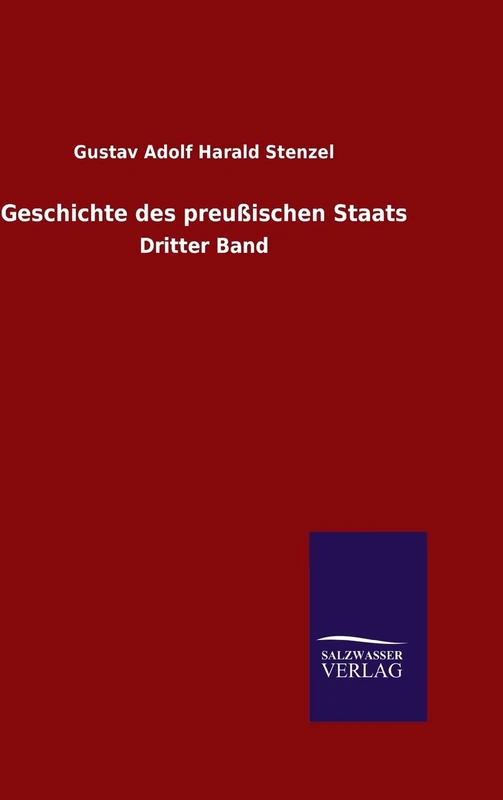 Geschichte des preußischen Staats: Dritter Band
