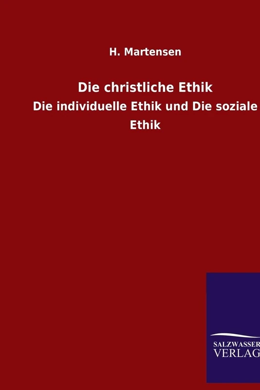 Die christliche Ethik: Die individuelle Ethik und Die soziale Ethik