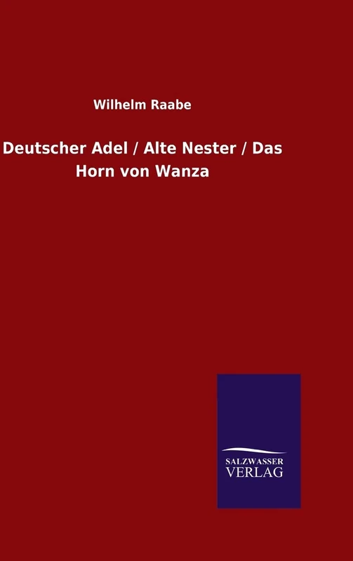Deutscher Adel / Alte Nester / Das Horn von Wanza - Image 1