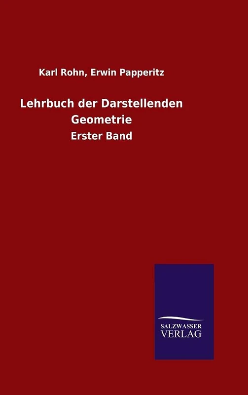 Lehrbuch der Darstellenden Geometrie: Erster Band