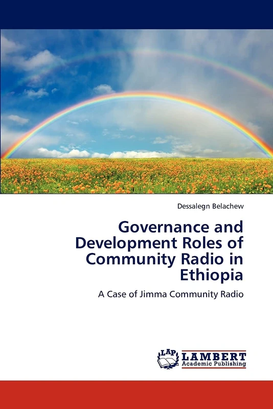 Governance and Development Roles of Community Radio in Ethiopia: A Case of Jimma Community Radio
