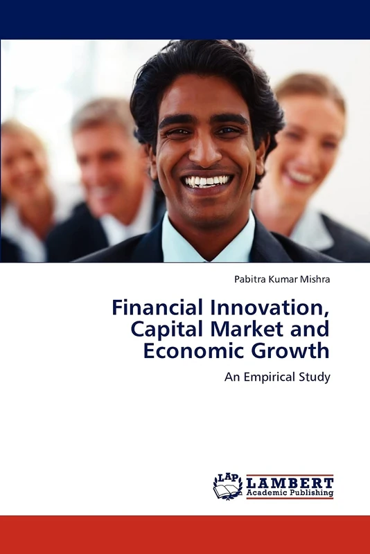 Financial Innovation, Capital Market and Economic Growth: An Empirical Study