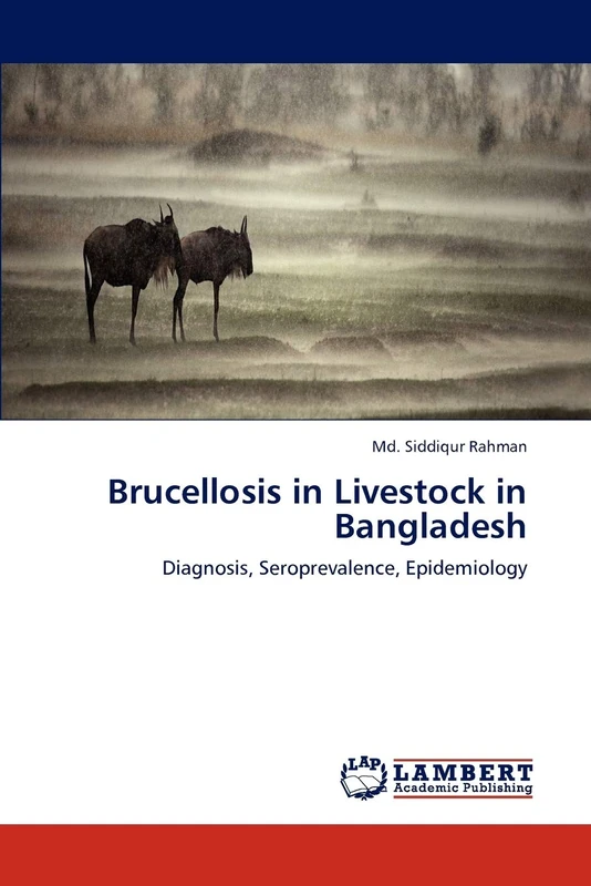 Brucellosis in Livestock in Bangladesh: Diagnosis, Seroprevalence, Epidemiology - Image 1
