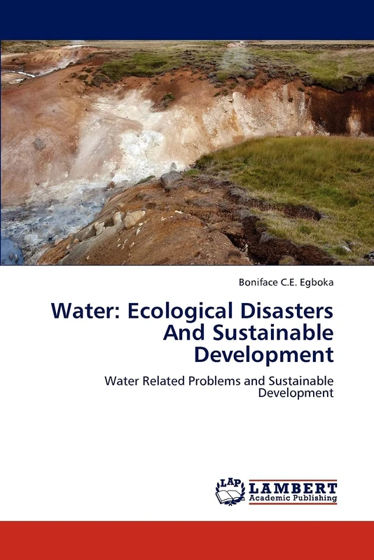 Water: Ecological Disasters And Sustainable Development: Water Related Problems and Sustainable Development