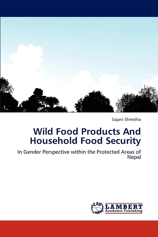 Wild Food Products And Household Food Security: In Gender Perspective within the Protected Areas of Nepal