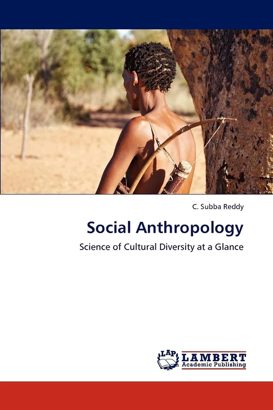 Social Anthropology: Science of Cultural Diversity at a Glance