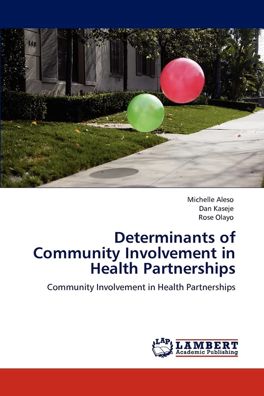 Determinants of Community Involvement in Health Partnerships: Community Involvement in Health Partnerships