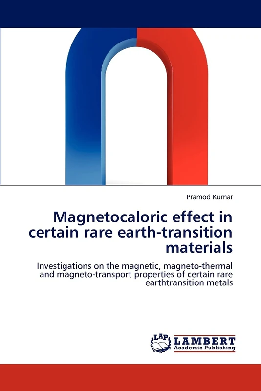 Magnetocaloric effect in certain rare earth-transition materials: Investigations on the magnetic, magneto-thermal and magneto-transport properties of certain rare earthtransition metals