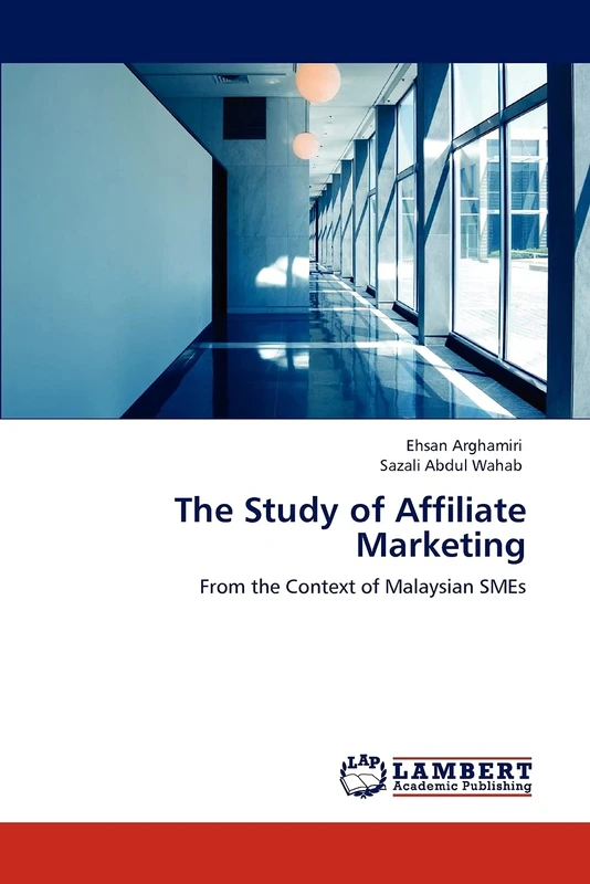 The Study of Affiliate Marketing: From the Context of Malaysian SMEs