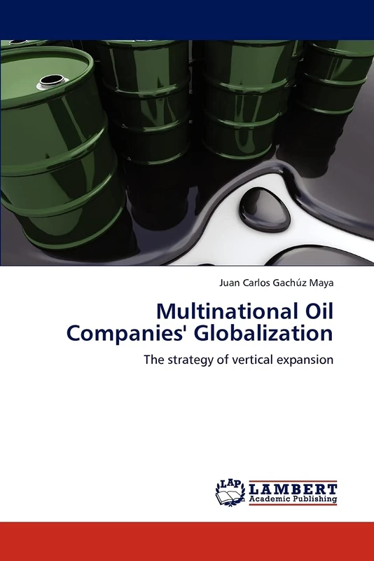 Multinational Oil Companies' Globalization: The strategy of vertical expansion