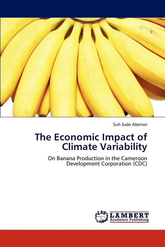 The Economic Impact of Climate Variability: On Banana Production in the Cameroon Development Corporation (CDC)