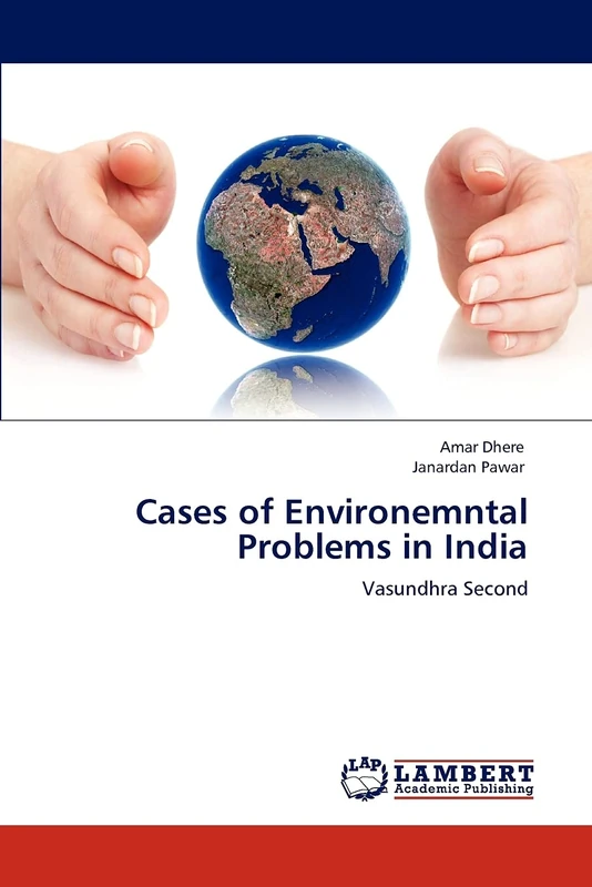 Cases of Environemntal Problems in India: Vasundhra Second