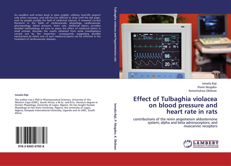 Effect of Tulbaghia violacea on blood pressure and heart rate in rats: contributions of the renin angiotensin aldosternone system; alpha and beta adrenoceptors; and muscarinic receptors