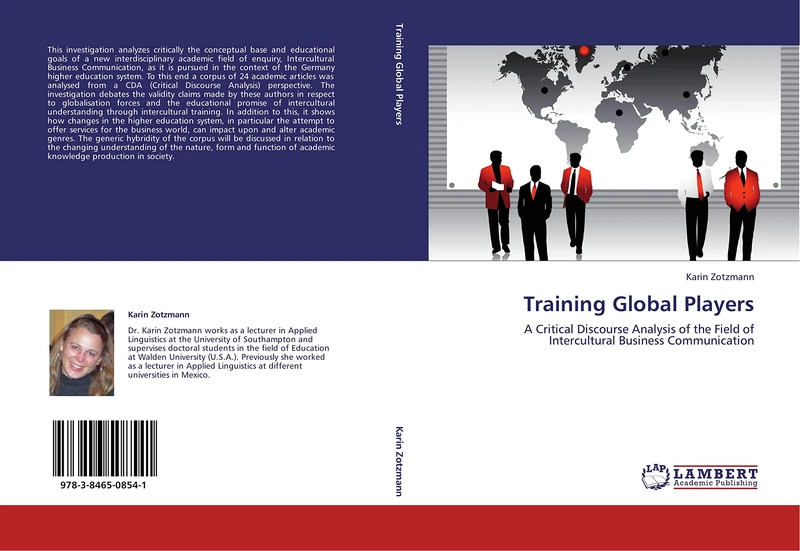 Training Global Players: A Critical Discourse Analysis of the Field of Intercultural Business Communication