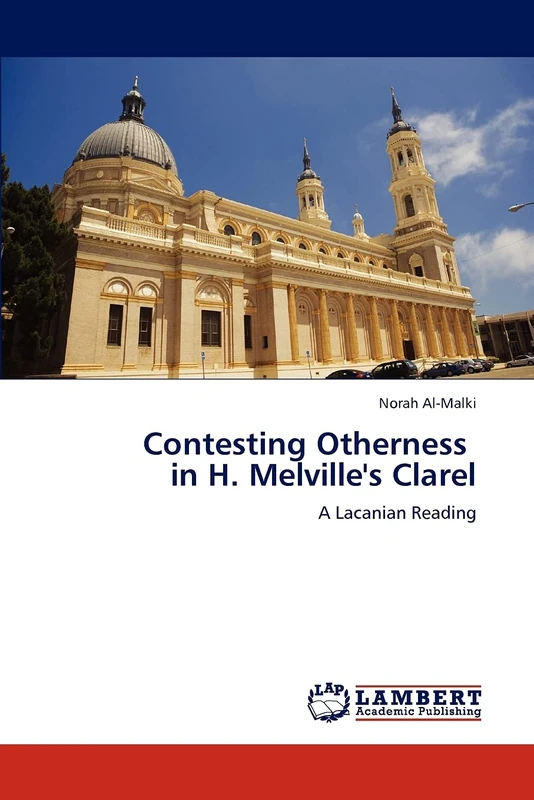 Contesting Otherness in H. Melville's Clarel: A Lacanian Reading