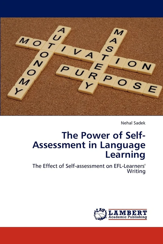 The Power of Self-Assessment in Language Learning: The Effect of Self-assessment on EFL-Learners' Writing