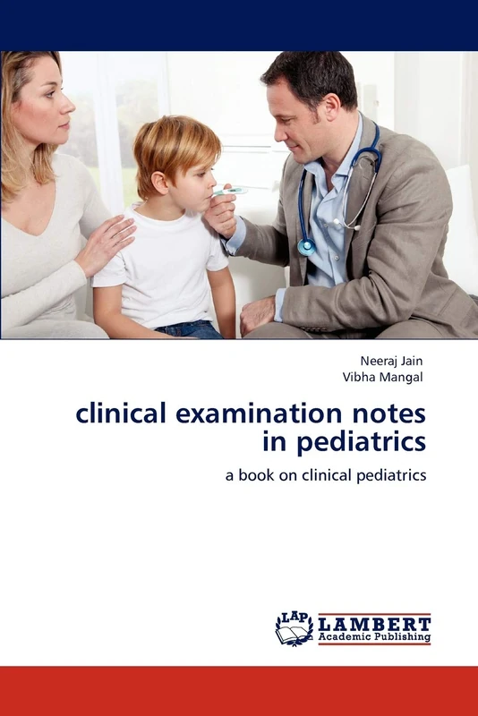 clinical examination notes in pediatrics: a book on clinical pediatrics