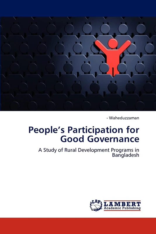 People’s Participation for Good Governance: A Study of Rural Development Programs in Bangladesh