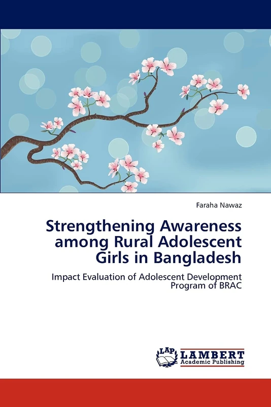 Strengthening Awareness among Rural Adolescent Girls in Bangladesh: Impact Evaluation of Adolescent Development Program of BRAC