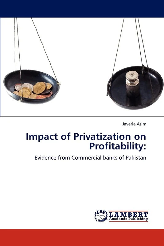 Impact of Privatization on Profitability:: Evidence from Commercial banks of Pakistan