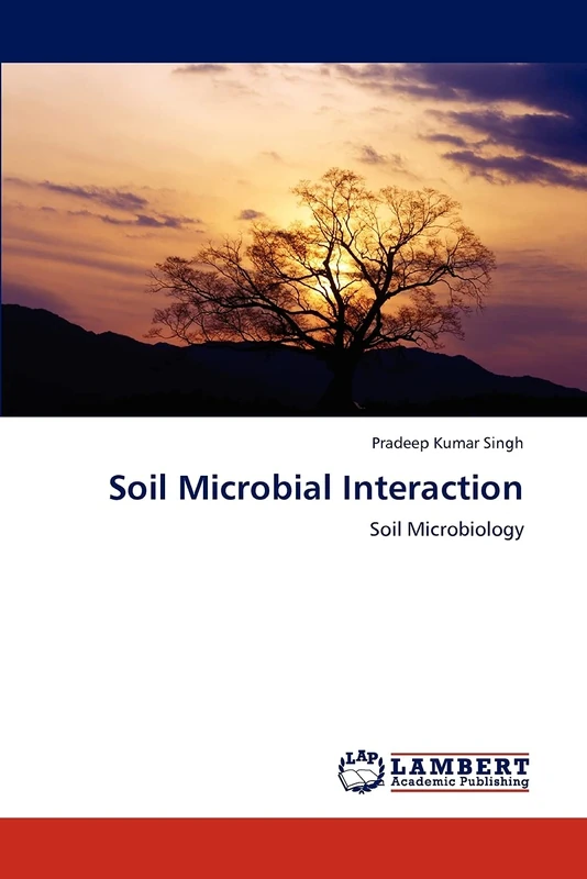 Soil Microbial Interaction: Soil Microbiology