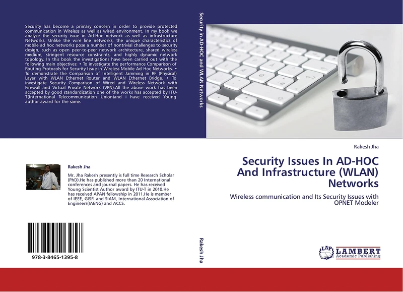 Security Issues In AD-HOC And Infrastructure (WLAN) Networks: Wireless communication and Its Security Issues with OPNET Modeler