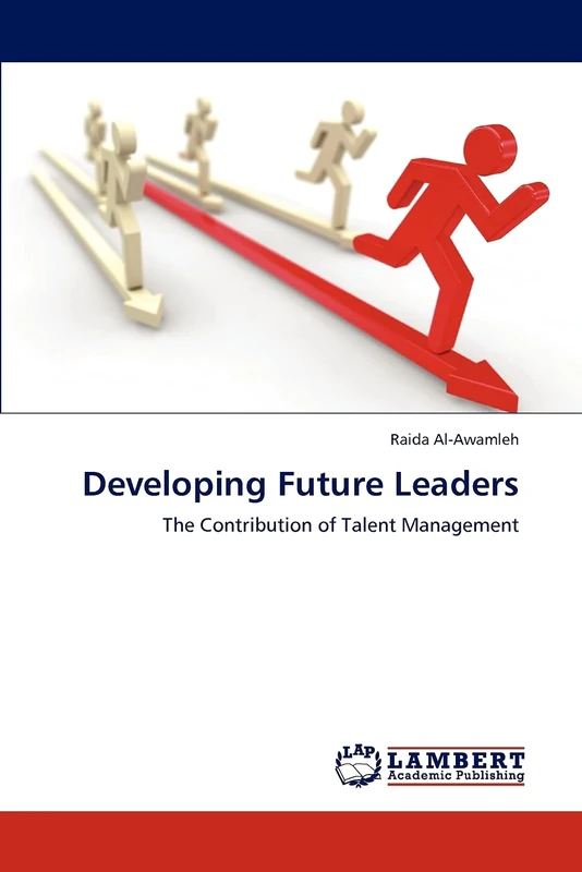 Developing Future Leaders: The Contribution of Talent Management