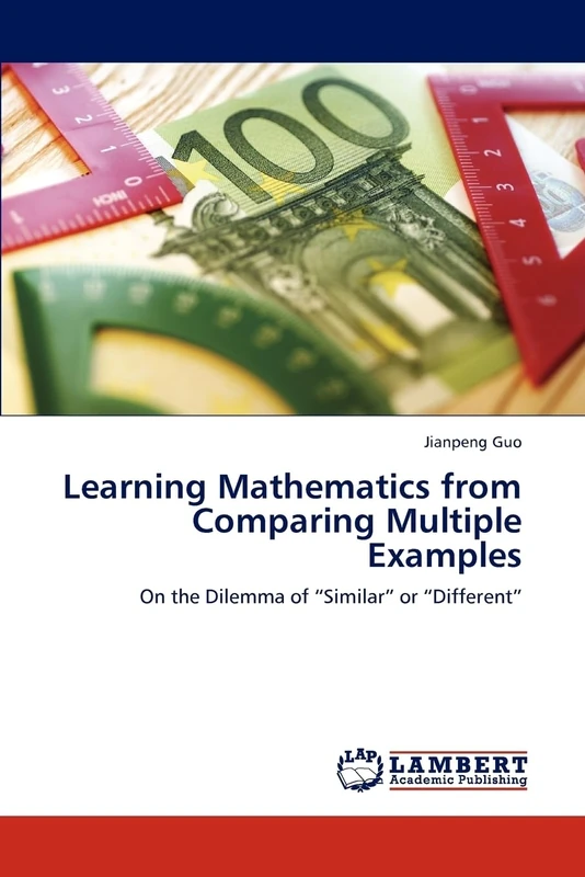 Learning Mathematics from Comparing Multiple Examples: On the Dilemma of “Similar” or “Different”