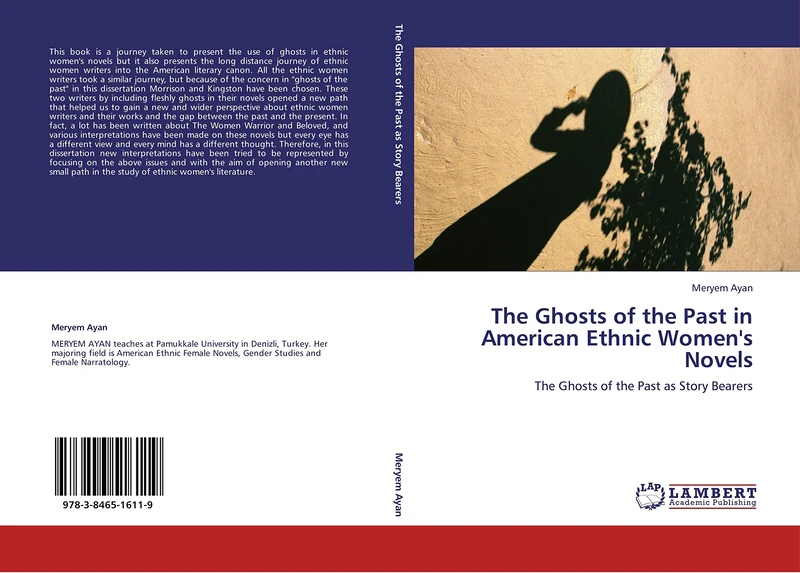 The Ghosts of the Past in American Ethnic Women's Novels: The Ghosts of the Past as Story Bearers