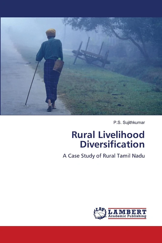 Rural Livelihood Diversification: A Case Study of Rural Tamil Nadu