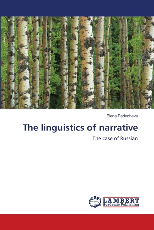 The linguistics of narrative: The case of Russian
