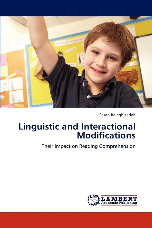Linguistic and Interactional Modifications: Their Impact on Reading Comprehension