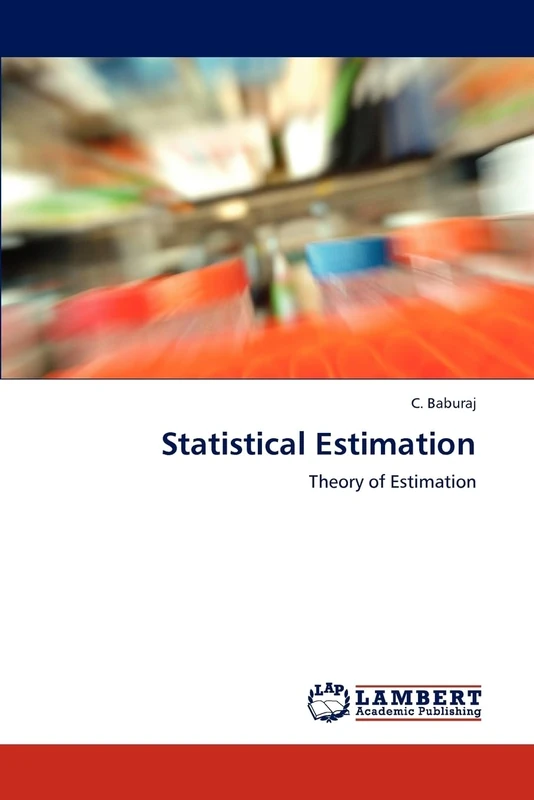 Statistical Estimation: Theory of Estimation