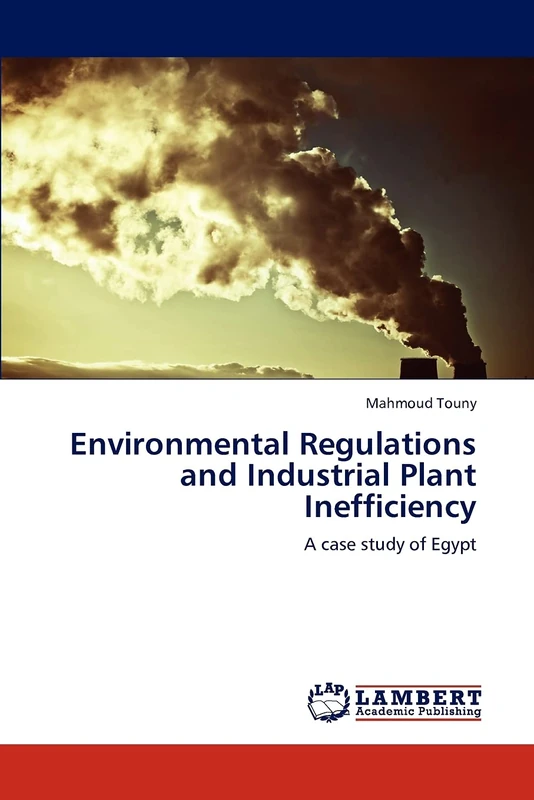 Environmental Regulations and Industrial Plant Inefficiency: A case study of Egypt