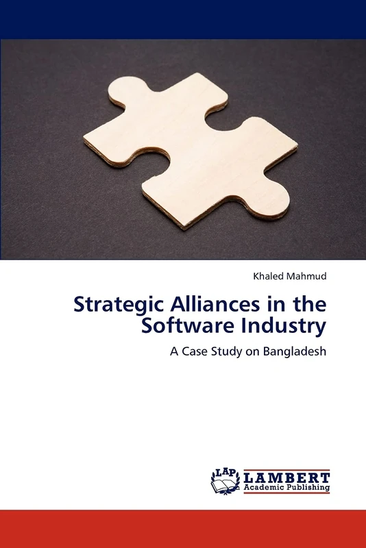 Strategic Alliances in the Software Industry: A Case Study on Bangladesh