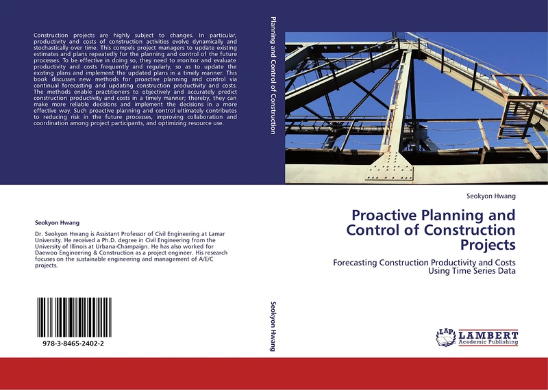 Proactive Planning and Control of Construction Projects: Forecasting Construction Productivity and Costs Using Time Series Data